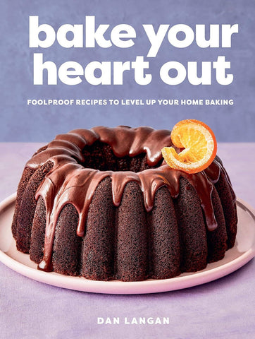 Book, Bake Your Heart Out: Foolproof Baking Recipes