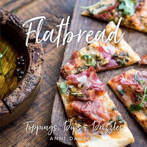 Book, Flatbread: Toppings, Dips, and Drizzles