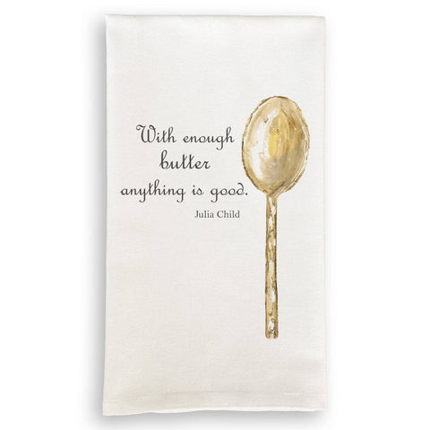 Tea Towel, With Enough Butter