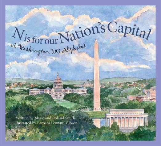 Children's Book, N is for our Nation's Capital: A Washington DC Alphabet