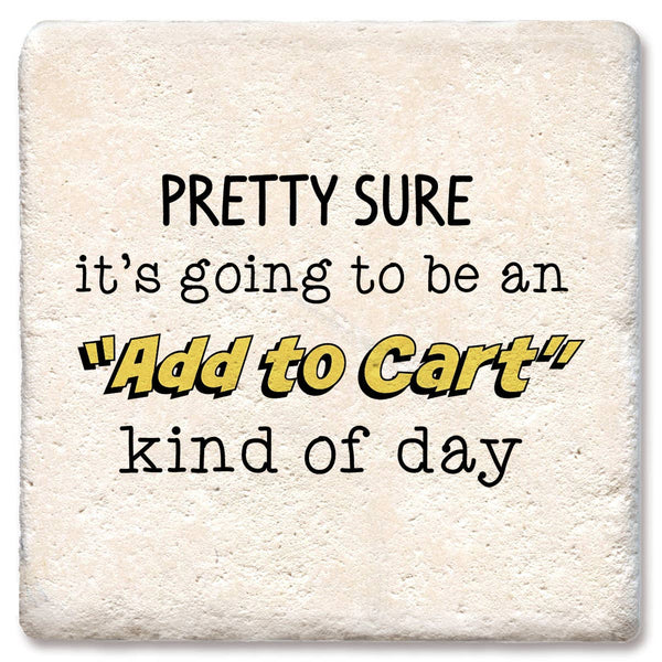 Coaster, Pretty Sure It's Going To Be Add to Cart