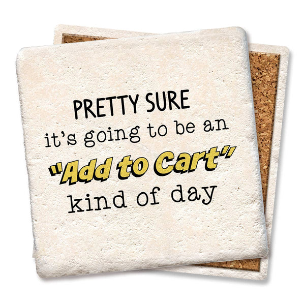 Coaster, Pretty Sure It's Going To Be Add to Cart