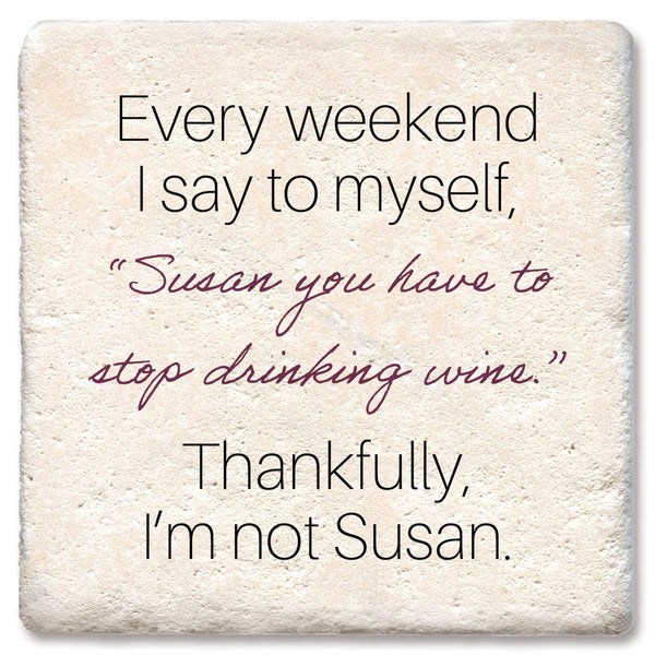 Coaster, Every Weekend I Say To Myself Susan