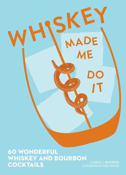 Book, Whiskey Made Me Do It