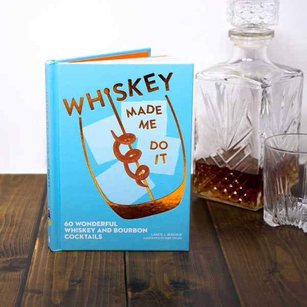 Book, Whiskey Made Me Do It