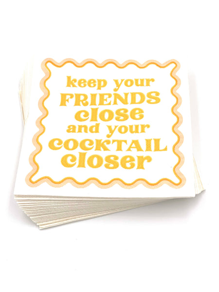 Napkins, Cocktail, Keep Your Friends Close