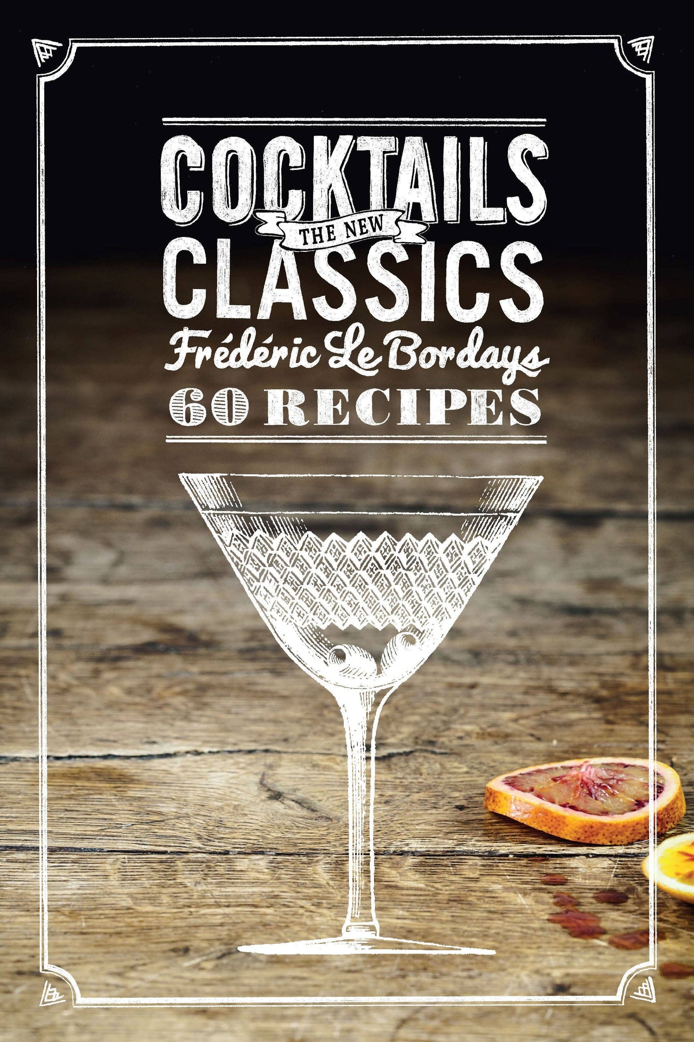 Book, Cocktails: The New Classics