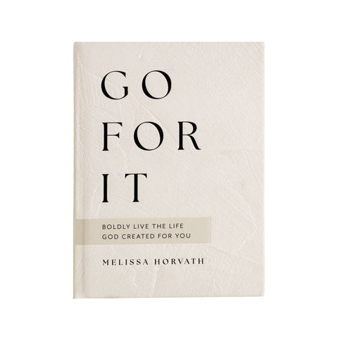 Book, Go For It: 90 Devotions to Boldly Live the Life God Created