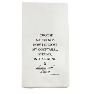 Tea Towel, I Choose My Friends