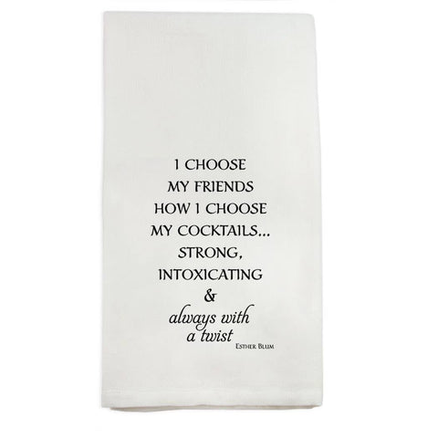 Tea Towel, I Choose My Friends