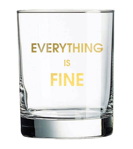 Rocks Glass, Everything is Fine