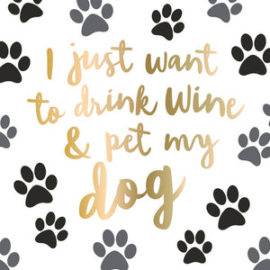 Napkins, Cocktail, Drink Wine and Pet My Dog