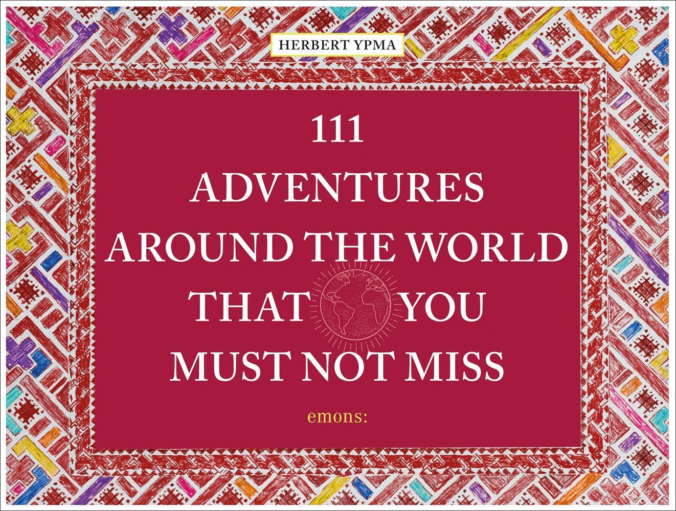 Book, 111 Adventures Around the World That You Must Not