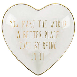 Trinket Dish | You  Make  The World A Better Place