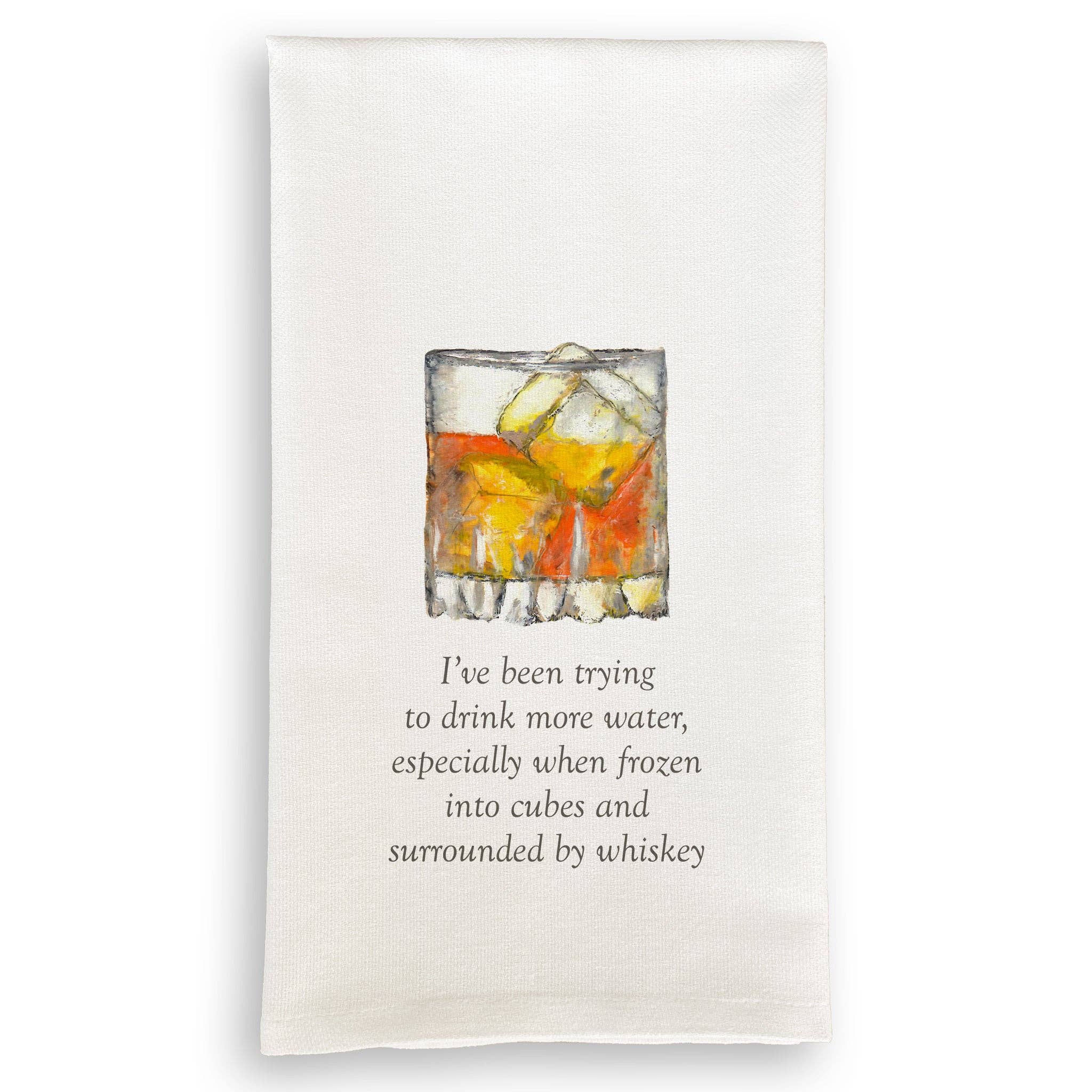 Tea Towel, Whiskey Rocks I've Been Trying