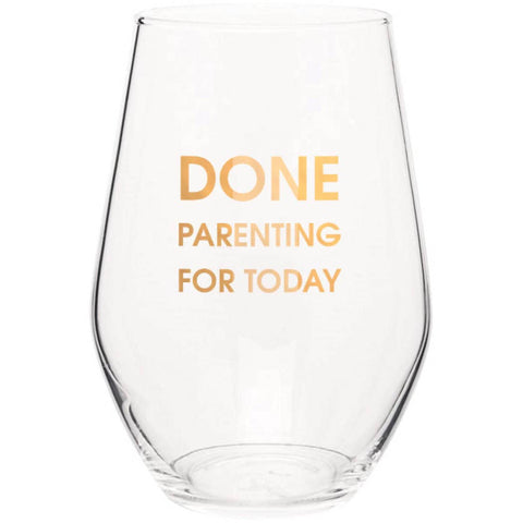 Glass, Wine Sayings, Done Parenting For Today