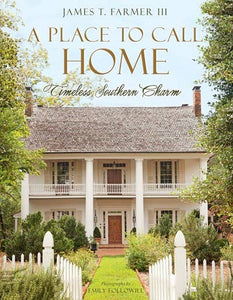 Book, A Place to Call Home: Timeless Southern Charm