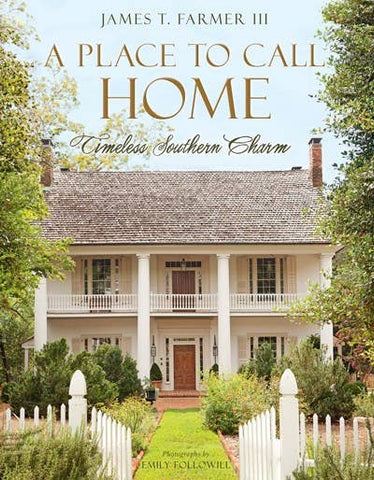 Book, A Place to Call Home: Timeless Southern Charm