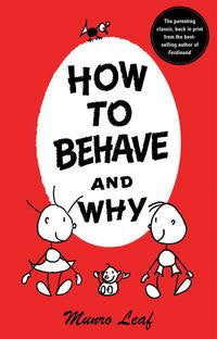 Children's Book, How to Behave and Why